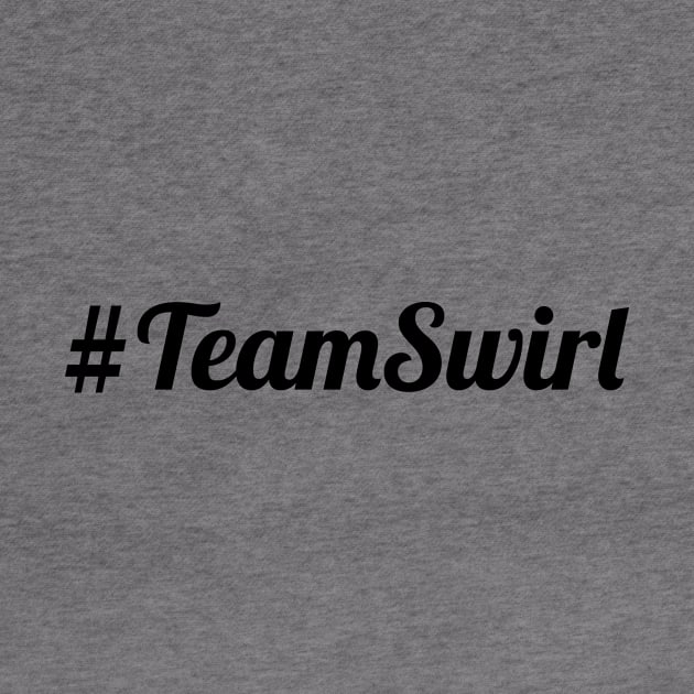 #TeamSwirl (BLACK) by CurvyGirlsSwirl2018